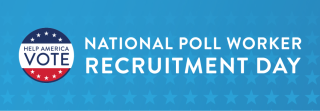 National Poll Worker Recruitment Day